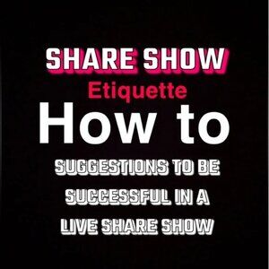 Being Successful in a Share Show - Share Show Etiquette Suggestions